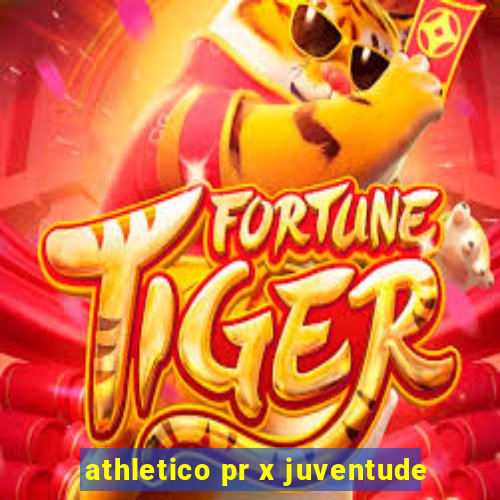 athletico pr x juventude